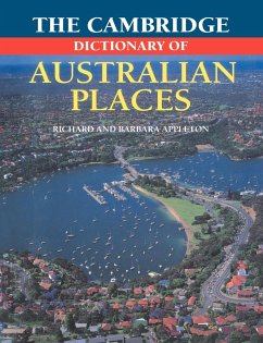 The Cambridge Dictionary of Australian Places - Appleton, Barbara; Appleton, Richard; Richard, Appleton