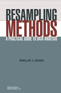Resampling Methods: A Practical Guide to Data Analysis - BUCH - Good, Phillip I. and Philip Good