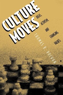 Culture Moves - Rochon, Thomas R.