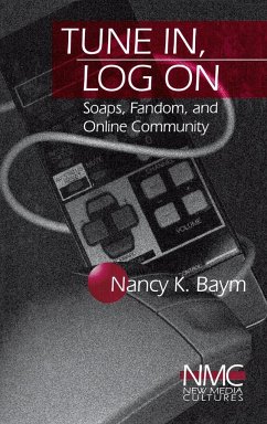 Tune In, Log On - Baym, Nancy K.