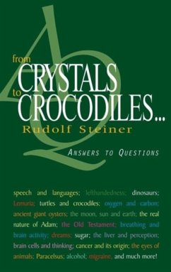 From Crystals to Crocodiles . . . - Steiner, Rudolf
