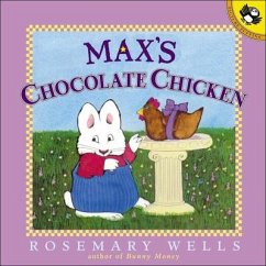 Max's Chocolate Chicken - Wells, Rosemary