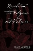 Revelation, the Religions, and Violence