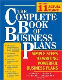 The Complete Book of Business Plans: Simple Steps to Writing Powerful Business Plans