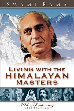 Living with the Himalayan Masters - Swami, Rama