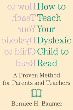 How to Teach Your Dyslexic Chi - Baumer, Bernice H.; Baumer, B. H.