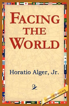 Facing the World - Alger, Horatio Jr.