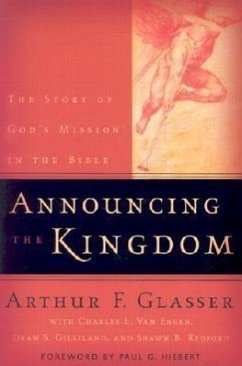 Announcing the Kingdom - Glasser, Arthur F; Engen, Charles E van; Gilliland, Dean S; Redford, Shawn B