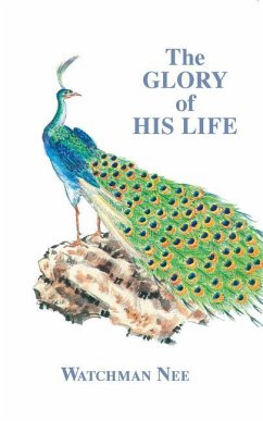 The Glory of His Life - Nee, Watchman