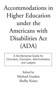 Accommodations in Higher Education Under the Americans with Disabilities ACT - Keiser, Shelby (ed.)