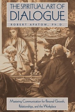 The Spiritual Art of Dialogue - Apatow, Robert