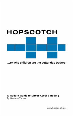 Hopscotch...or Why Children Are the Better Day Traders - Thoma, Matthias