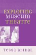 Exploring Museum Theatre - Bild 1