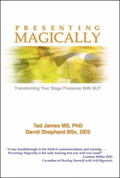 Presenting Magically - James MS PhD, Tad; Shephard BSc DES, David