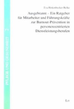 Cover Ausgebrannt - Ein Ratgeber für Mitarbeiter und Führungskräfte zur Burnout-Prävention in personenzentrierten Dienstleistungsberufen