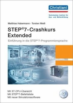STEP®7-Crashkurs Extended, m. CD-ROM - Habermann, Matthias; Weiß, Torsten