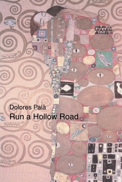 Run a Hollow Road - Pala, Dolores