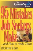 95 Mistakes Job Seekers Make... and How to Avoid Them