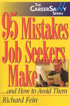 95 Mistakes Job Seekers Make... and How to Avoid Them - Fein, Richard