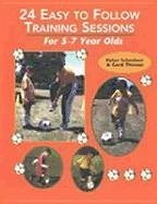 24 Easy to Follow Training Sessions: For 5-7 Year Olds - Schreiner, Peter; Thissen, Gerd