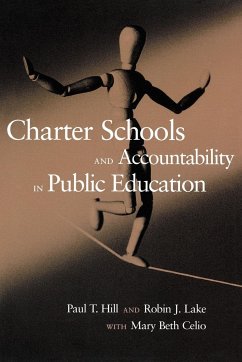 Charter Schools and Accountability in Public Education - Hill, Paul T.; Lake, Robin J.