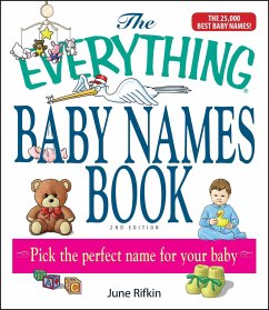 The Everything Baby Names Book, Completely Updated with 5,000 More Names!: Pick the Perfect Name for Your Baby - Rifkin, June