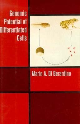 Genomic Potential of Differentiated Cells Genomic Potential of Differentiated Cells