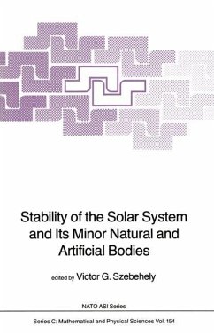 Stability of the Solar System and Its Minor Natural and Artificial Bodies - Szebehely, V.G. (Hrsg.)