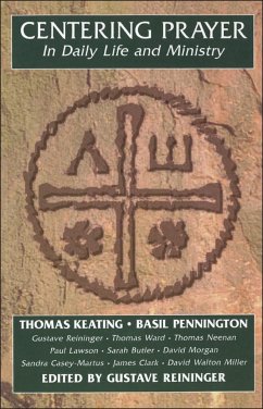 Centering Prayer in Daily Life and Ministry - Keating, Thomas