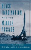 Black Imagination and the Middle Passage Black Imagination and the Middle Passage