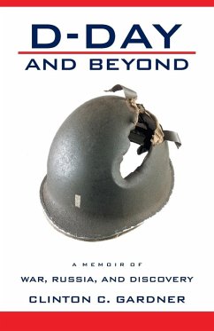 D-Day and Beyond - Gardner, Clinton C.