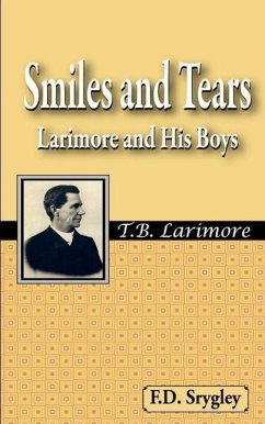 Smiles and Tears or Larimore and His Boys - Srygley, F. B.