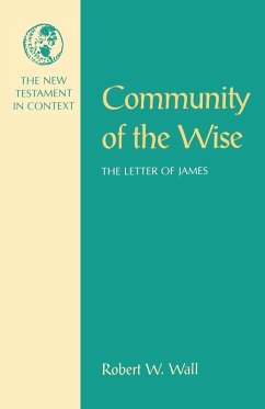 Community of the Wise - Wall, Robert W.