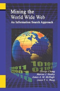 Mining the World Wide Web - Chang, George;Healey, Marcus;McHugh, James A. M.