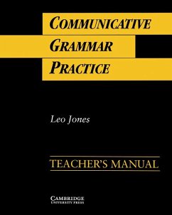 Communicative Grammar Practice Teacher's Manual - Jones, Leo