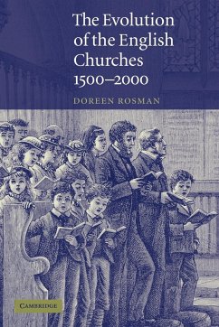 The Evolution of the English Churches, 1500-2000 - Rosman, Doreen