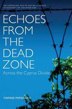 Echoes from the Dead Zone - Papadakis, Yiannis (Asst. Professor of Anthropology, University of C