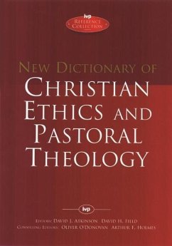 New Dictionary of Christian Ethics & Pastoral Theology - O'Donovan