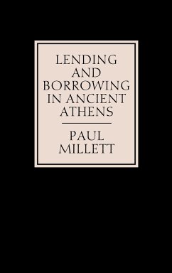 Lending and Borrowing in Ancient Athens - Millett, Paul; Paul, Millett