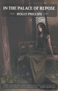 In the Palace of Repose - Phillips, Holly