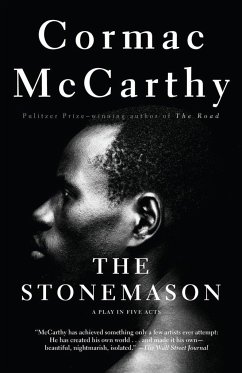 The Stonemason: A Play in Five Acts - McCarthy, Cormac