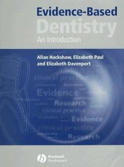 Evidence-Based Dentistry - Hackshaw, Allan; Paul, Elizabeth; Davenport, Elizabeth