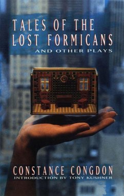 Tales of the Lost Formicans and Other Plays - Congdon, Constance