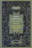 Urban Patronage in Early Modern England