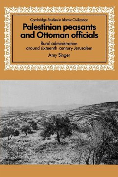 Palestinian Peasants and Ottoman Officials - Singer, Amy