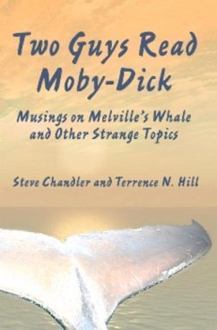 Two Guys Read Moby-Dick - Chandler, Steve; Hill, Terrence N.