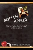 Rotten Apples Rotten Apples