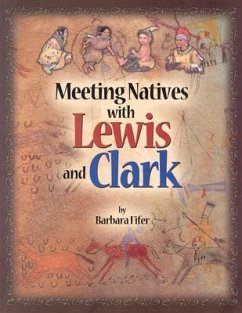 Meeting Natives with Lewis and Clark - Fifer, Barbara