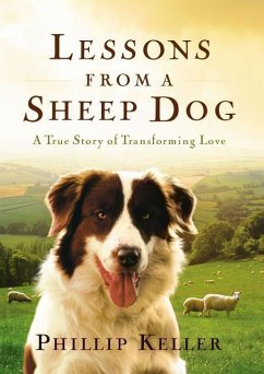 Lessons from a Sheep Dog - Keller, Phillip