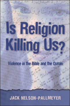Is Religion Killing Us? - Nelson-Pallmeyer, Jack